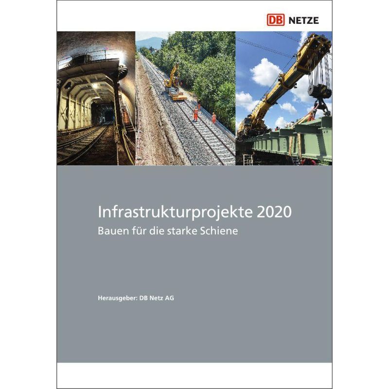 Infrastrukturprojekte 2020, Gebunden von GRT Global Rail Academy and Media GmbH