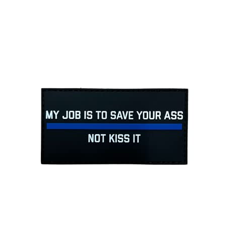 Polizeimemesshop - My Job Is To Save Your Ass Rubberpatch Polizei - Thin Blue Line - TBL - Klett - PVC - Gummi von POLIZEIMEMESSHOP