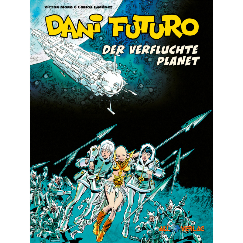 Dani Futuro 4 - Victor Mora, Carlos Gimenez, Gebunden von All Verlag