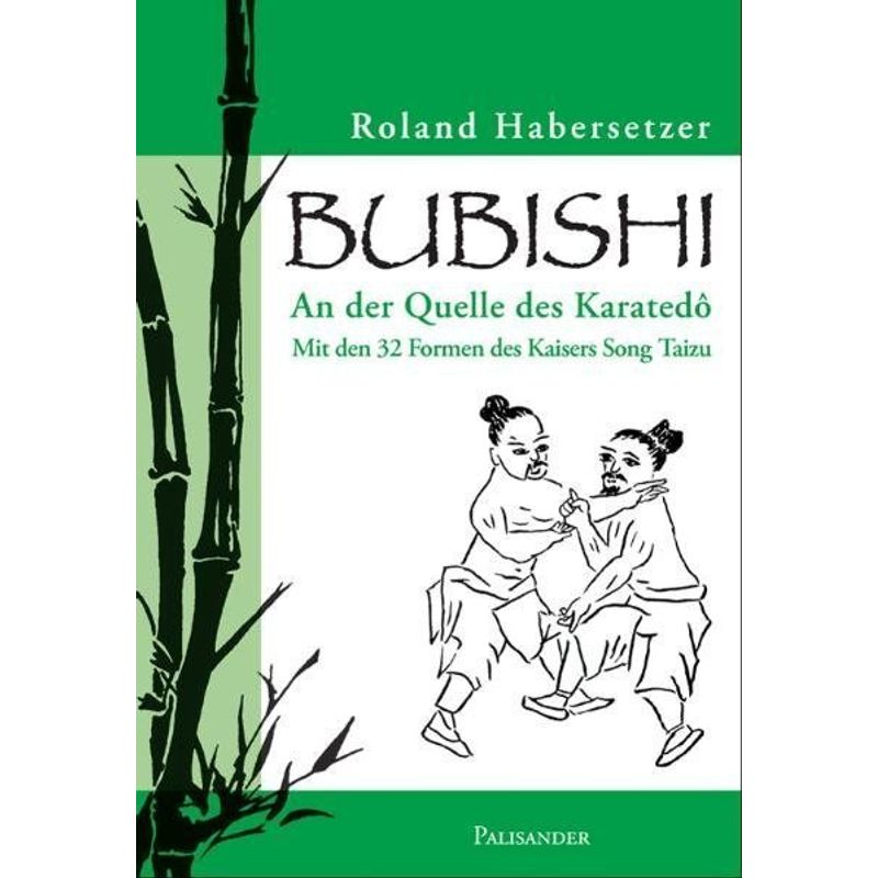 Bubishi - Roland Habersetzer, Kartoniert (TB) von Palisander Verlag