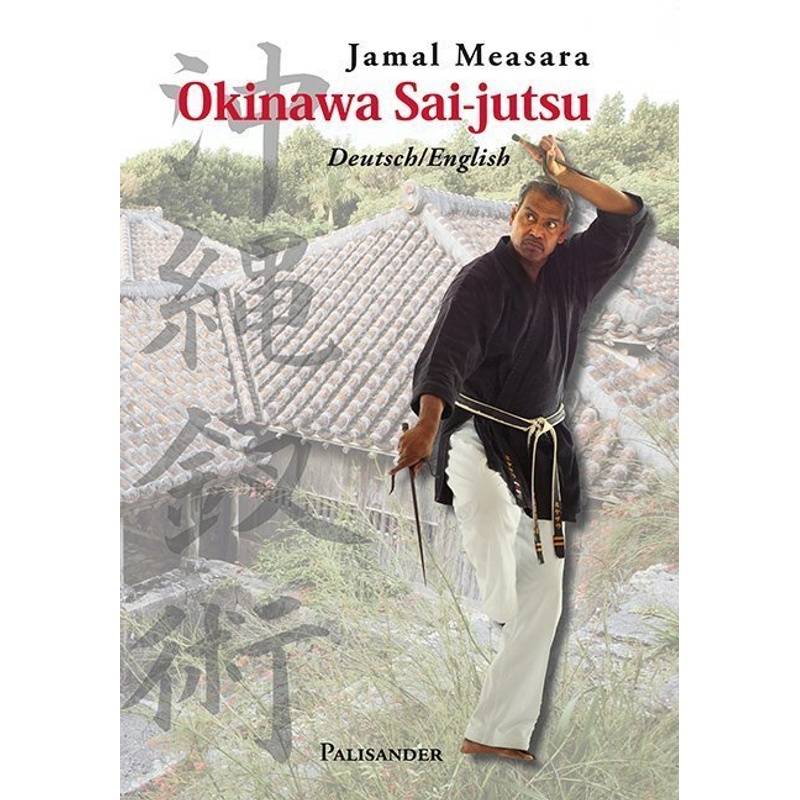 Okinawa Sai-Jutsu - Jamal Measara, Kartoniert (TB) von Palisander Verlag