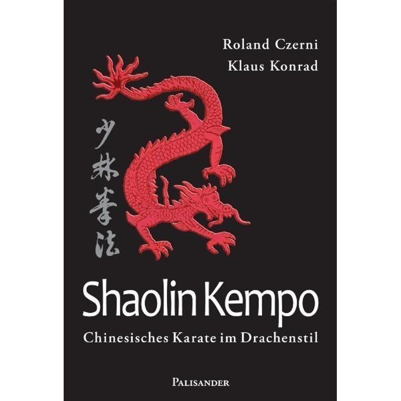 Shaolin Kempo - Roland Czerni, Klaus Konrad, Kartoniert (TB) von Palisander Verlag