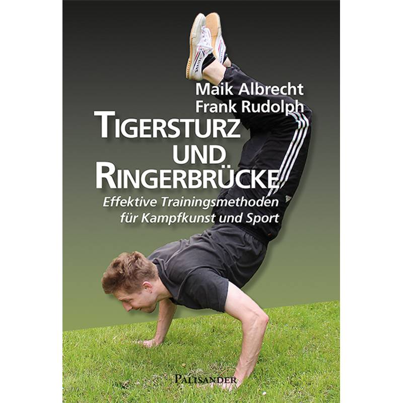 Tigersturz Und Ringerbrücke - Maik Albrecht, Frank Rudolph, Kartoniert (TB) von Palisander Verlag