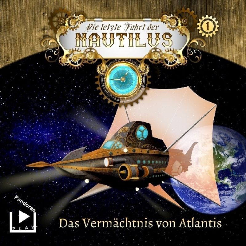 Die Letzte Fahrt Der Nautilus - Das Vermächtnis Von Atlantis,1 Audio-Cd -  (Hörbuch) von Pandoras Play