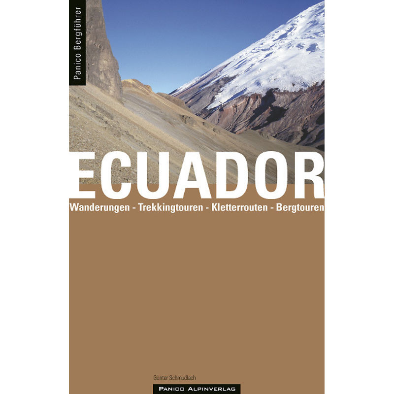 Bergführer Ecuador - Günter Schmudlach, Kartoniert (TB) von Panico Alpinverlag