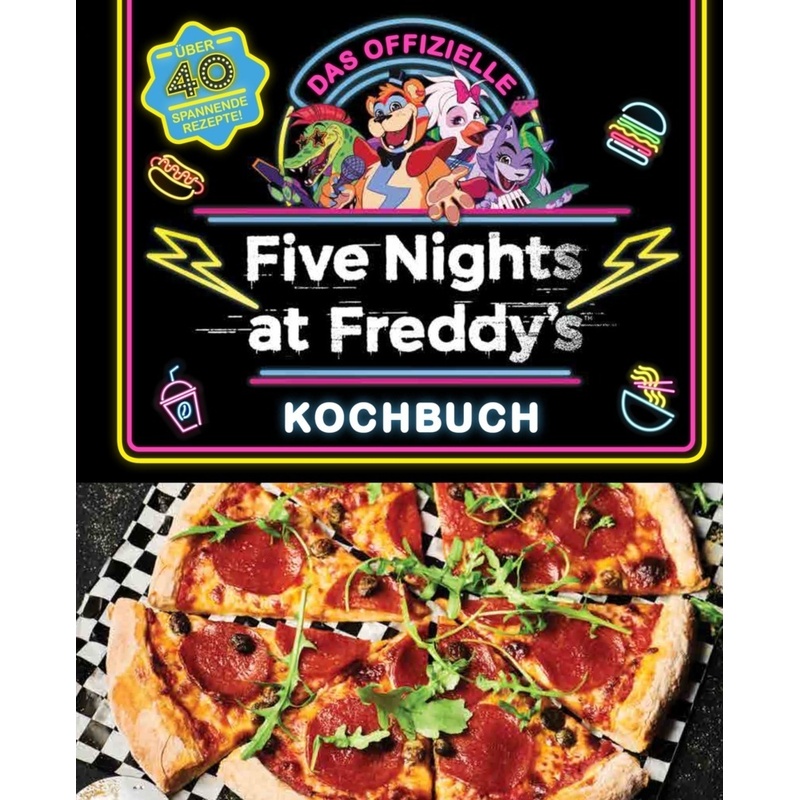 Das Offizielle Five Nights At Freddy's Kochbuch - Scott Cawthon, Rob Morris, Gebunden von Panini Books