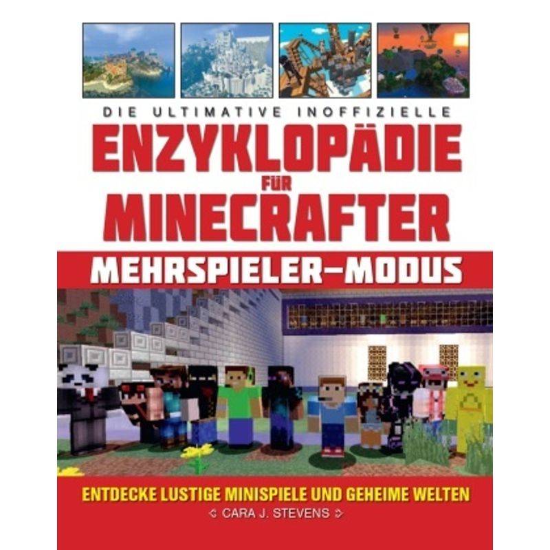 Die Ultimative Inoffizielle Enzyklopädie Für Minecrafter Mehrspieler-Modus - Cara J. Stevens, Gebunden von Panini Books