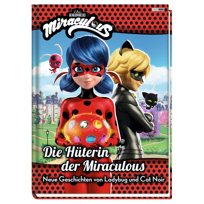 Miraculous: Die Hüterin Der Miraculous - Neue Geschichten Von Ladybug Und Cat Noir - Claudia Weber, Gebunden von Panini Books
