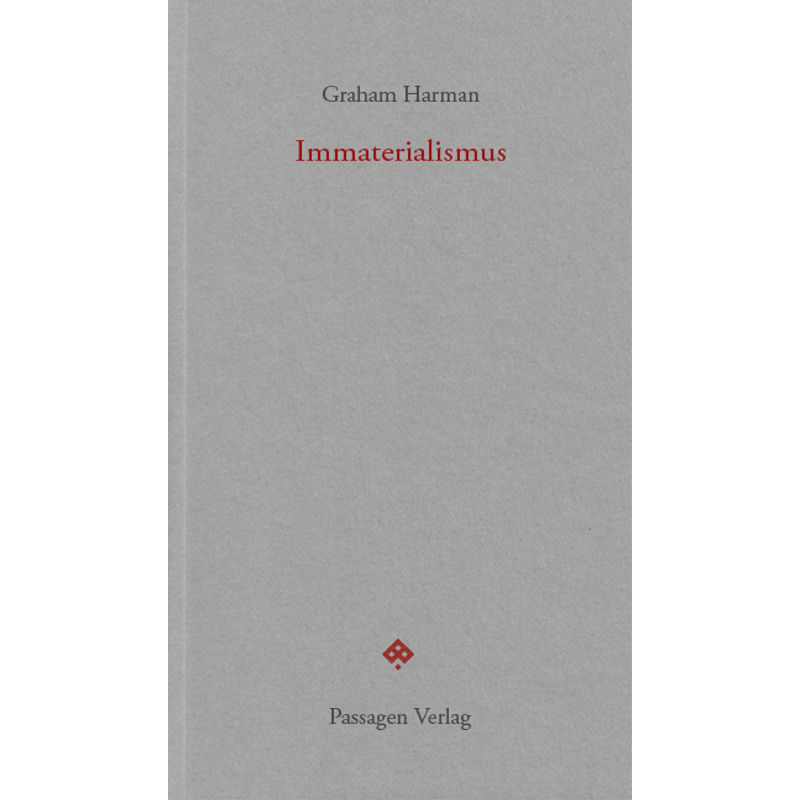 Immaterialismus - Graham Harman, Kartoniert (TB) von Passagen Verlag