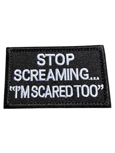 Patch Nation Aufnäher/Aufnäher, Aufschrift: "Stop Screaming, I'm Scared Too", bestickt, für Air Patch Nation Aufnäher/Aufnäher, Aufschrift: "Stop Screaming, I'm Scared Too", bestickt, für Air von Patch Nation