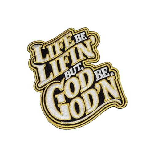 Patch Party Club, (1 Stück) "Life Be Lifin' But God Be God'n" 8,9 cm Aufnäher zum Aufbügeln für Hüte, Jeansjacken, Rucksäcke – bestickter christlicher Aufnäher für Gospel-Liebhaber & Gläubige von Patch Party Club