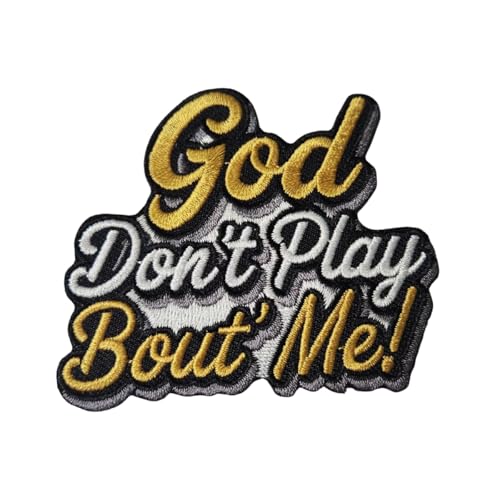 Patch Party Club, Aufnäher zum Aufbügeln "God Don't Play Bout' Me!", 8,9 cm, bestickt, Glaube, für Jacken, Hüte, Rucksäcke, Taschen, Streetwear und Bastelarbeiten, 1 Stück von Patch Party Club