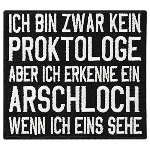 Bin kein Proktologe aber erkenne ein Arschloch, Heavy Metal Biker Patches Bin kein Proktologe aber erkenne ein Arschloch, Heavy Metal Biker Patches von Patch