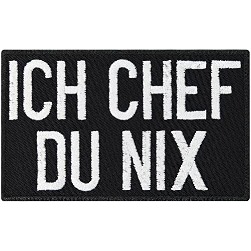 Ich Chef Du Nix, Big Boss, CEO Rocker Biker Heavy Metal patch Aufnäher von Patch