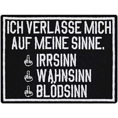 Patch Meine SINNE, Irrsinn, Wahnsinn, Blödsinn, Rocker Biker Aufnäher… von Patch