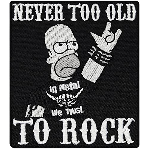 Patches Aufnäher für Heavy Metal & Biker Rockabilly Never to Old to Rock Rocker Aufbügler Flicken Stoff Abzeichen DIY aufbügeln Aufkleber Applikation Jeans Kleidung Homer Simpson Iron on Patch 90x80 von Patch