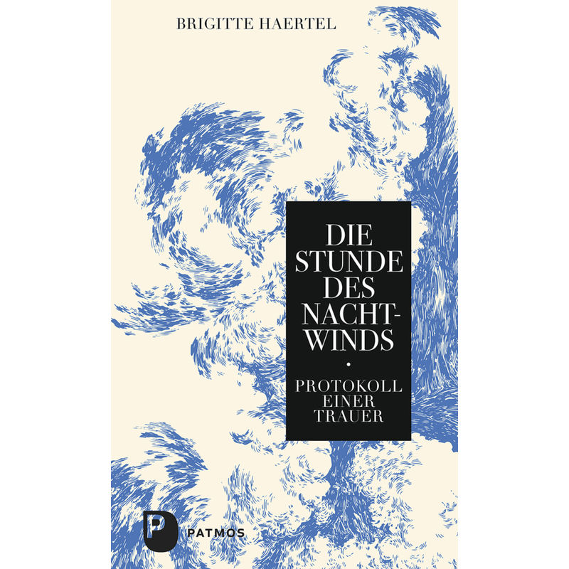 Die Stunde Des Nachtwinds - Brigitte Haertel, Gebunden von Patmos Verlag