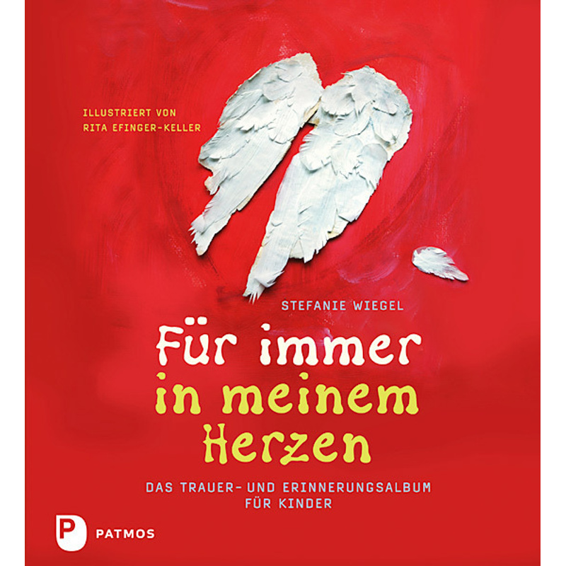 Für Immer In Meinem Herzen - Stefanie Wiegel, Gebunden von Patmos Verlag