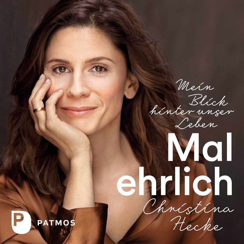 Mal ehrlich - Christina Hecke (Hörbuch-Download) von Patmos Verlag