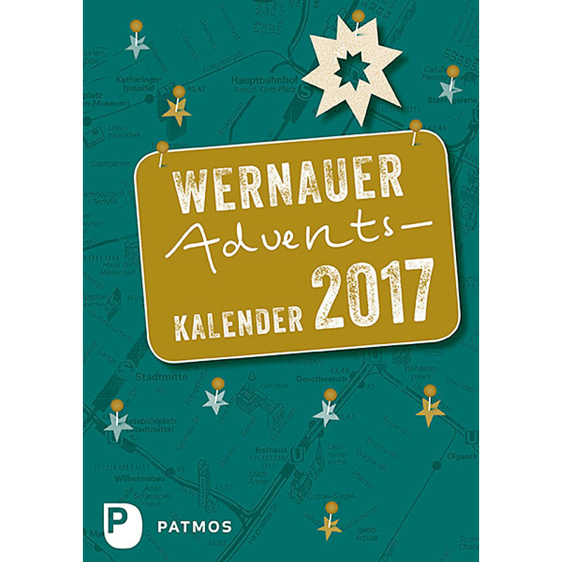 Adventskalender / Wernauer Adventskalender 2017, Geheftet von Patmos Verlag