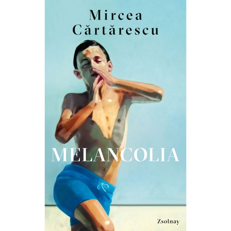 Melancolia - Mircea Cartarescu, Gebunden von Paul Zsolnay Verlag