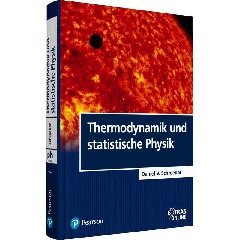 Thermodynamik Und Statistische Physik - Daniel V. Schroeder, Gebunden von Pearson Studium