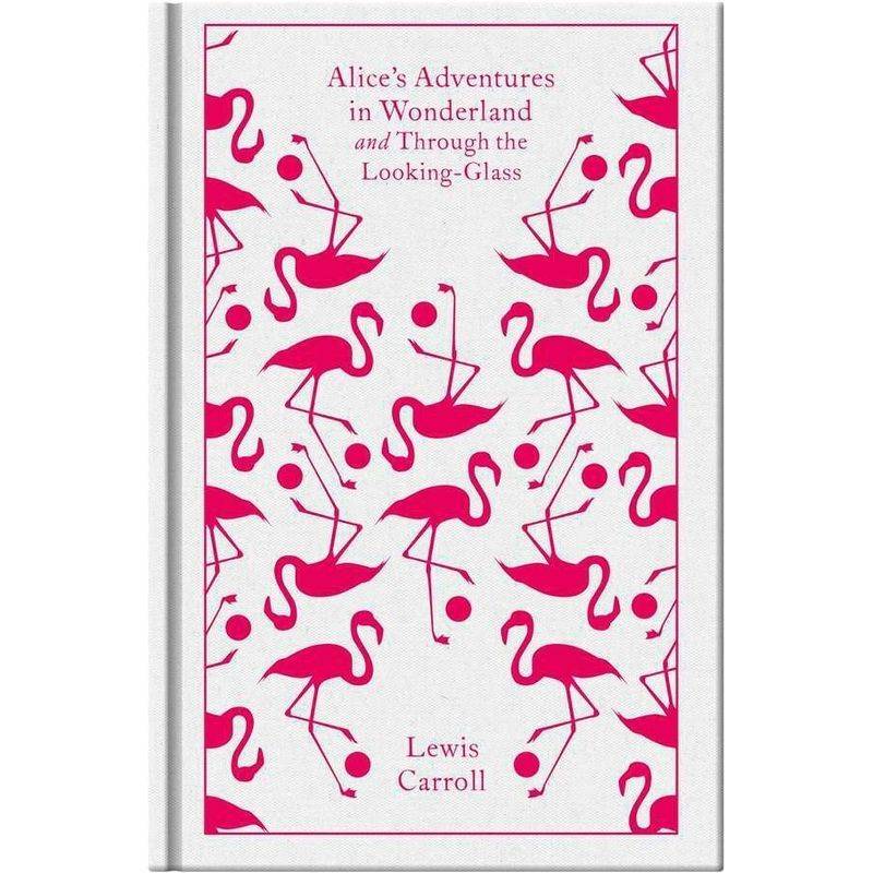 Alice's Adventures In Wonderland And Through The Looking Glass And What Alice Found There - Lewis Carroll, Leinen von Penguin Books UK