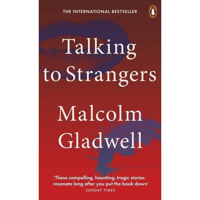 Talking To Strangers - Malcolm Gladwell, Kartoniert (TB) von Penguin Books UK