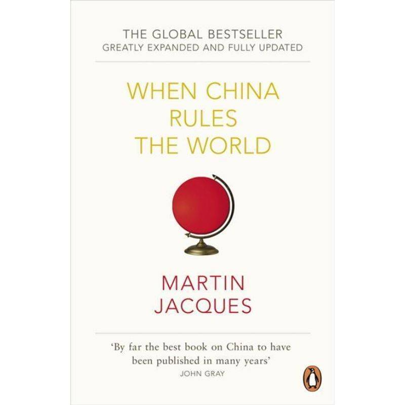 When China Rules The World - Martin Jacques, Kartoniert (TB) von Penguin Books UK