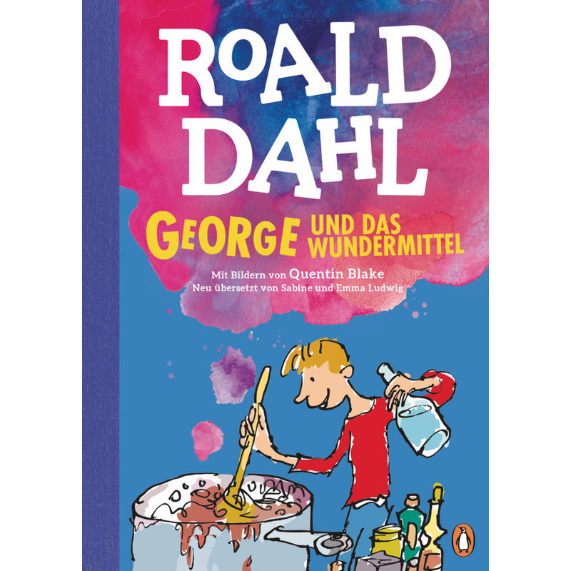 George Und Das Wundermittel - Roald Dahl, Gebunden von Penguin Junior