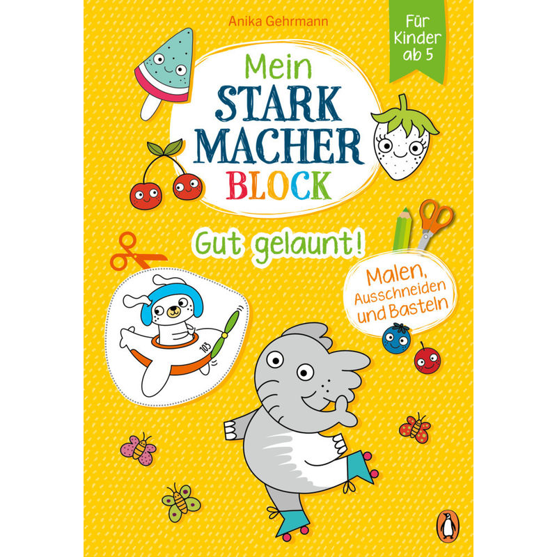 Mein Starkmacher-Block - Gut Gelaunt! - Anika Gehrmann, Gebunden von Penguin Junior