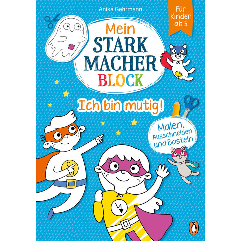 Mein Starkmacher-Block - Ich Bin Mutig! - Anika Gehrmann, Gebunden von Penguin Junior