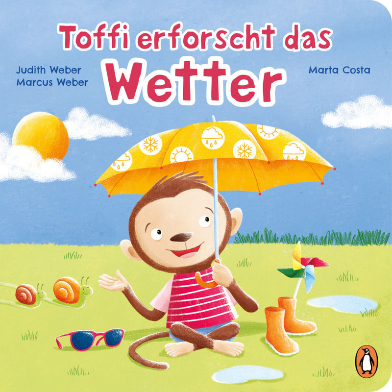 Toffi Erforscht Das Wetter - Judith Weber, Marcus Weber, Gebunden von Penguin Junior
