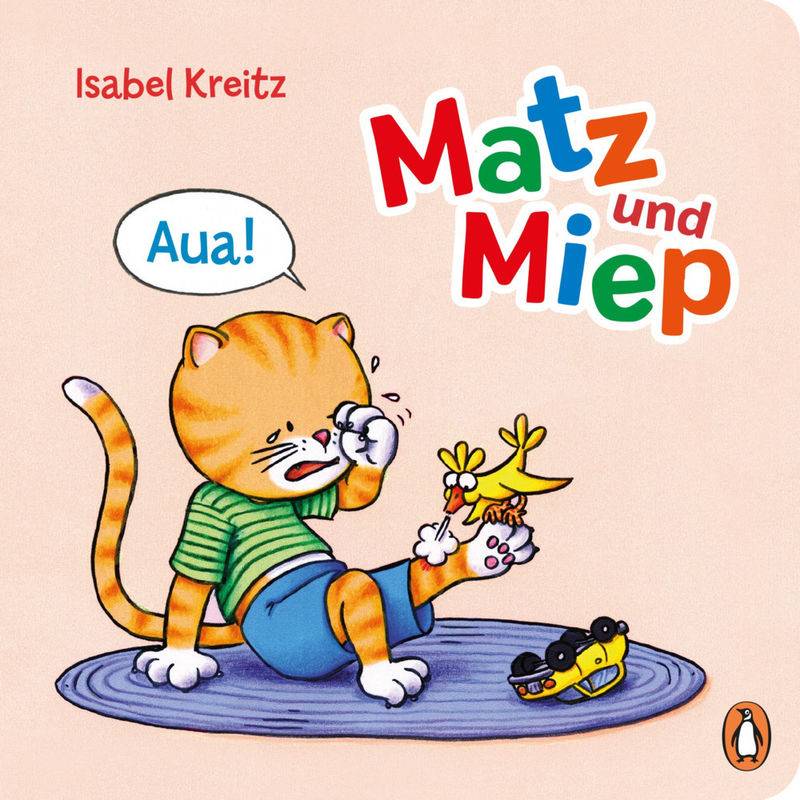 Aua! / Matz & Miep Bd.3 - Isabel Kreitz, Gebunden von Penguin Verlag München