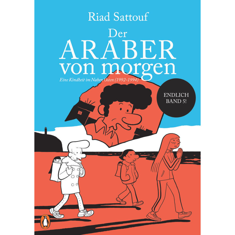 Eine Jugend Im Nahen Osten (1992-1994) / Der Araber Von Morgen Bd.5 - Riad Sattouf, Kartoniert (TB) von Penguin Verlag München