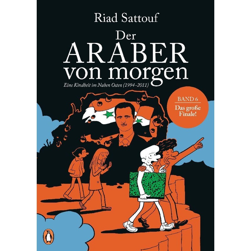 Eine Kindheit Im Nahen Osten (1994-2011) / Der Araber Von Morgen Bd.6 - Riad Sattouf, Kartoniert (TB) von Penguin Verlag München