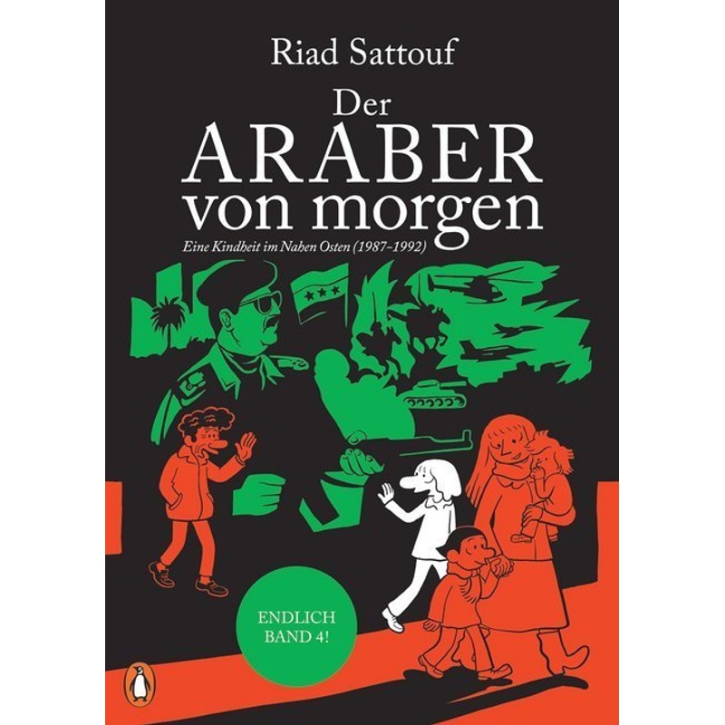 Eine Kindheit Im Nahen Osten (1987-1992) / Der Araber Von Morgen Bd.4 - Riad Sattouf, Kartoniert (TB) von Penguin Verlag München