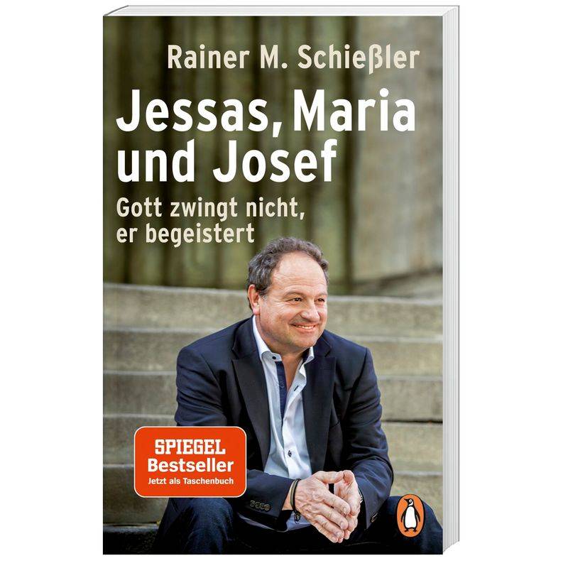 Jessas, Maria Und Josef - Rainer Maria Schießler, Taschenbuch von Penguin Verlag München