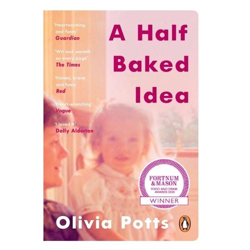 A Half Baked Idea - Olivia Potts, Kartoniert (TB) von Penguin