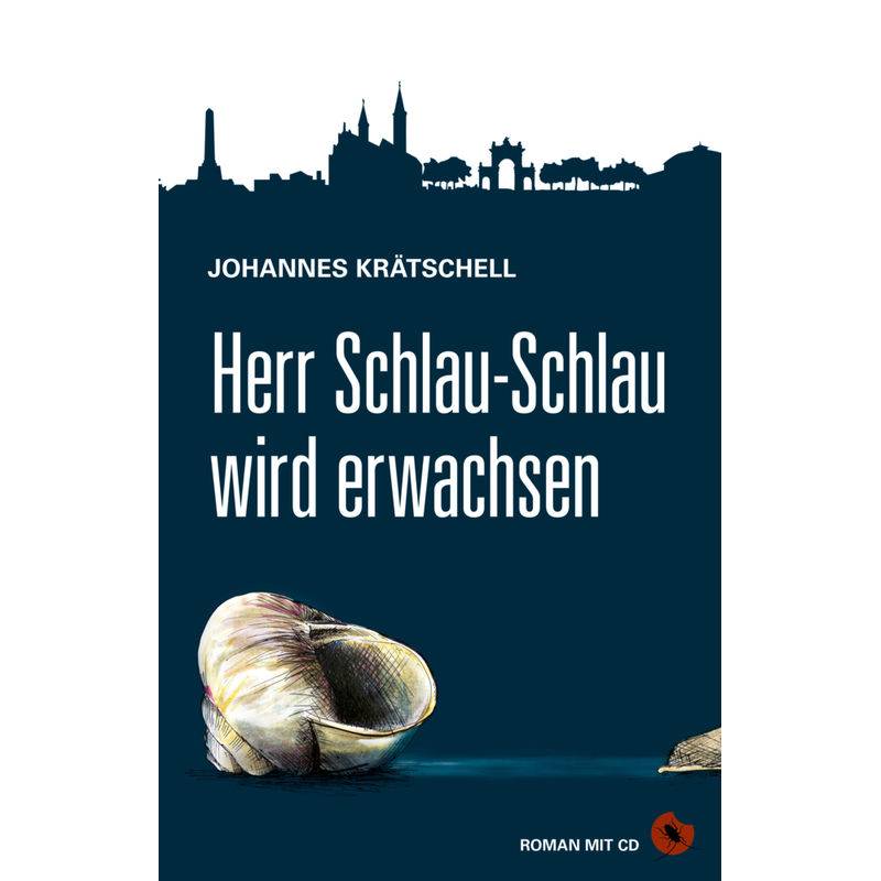 Edition Periplaneta / Herr Schlau-Schlau Wird Erwachsen, M. 1 Audio-Cd - Johannes Krätschell, Gebunden von Periplaneta