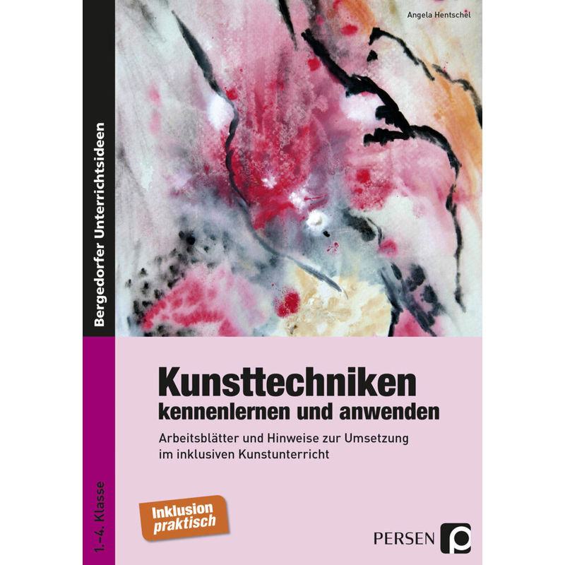 Bergedorfer® Unterrichtsideen / Kunsttechniken Kennenlernen Und Anwenden - Angela Hentschel, Geheftet von Persen Verlag in der AAP Lehrerwelt