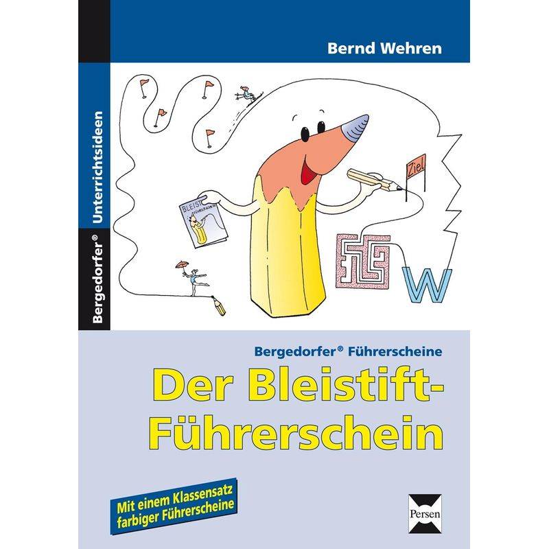 Der Bleistift-Führerschein - Bernd Wehren, Geheftet von Persen Verlag in der AAP Lehrerwelt