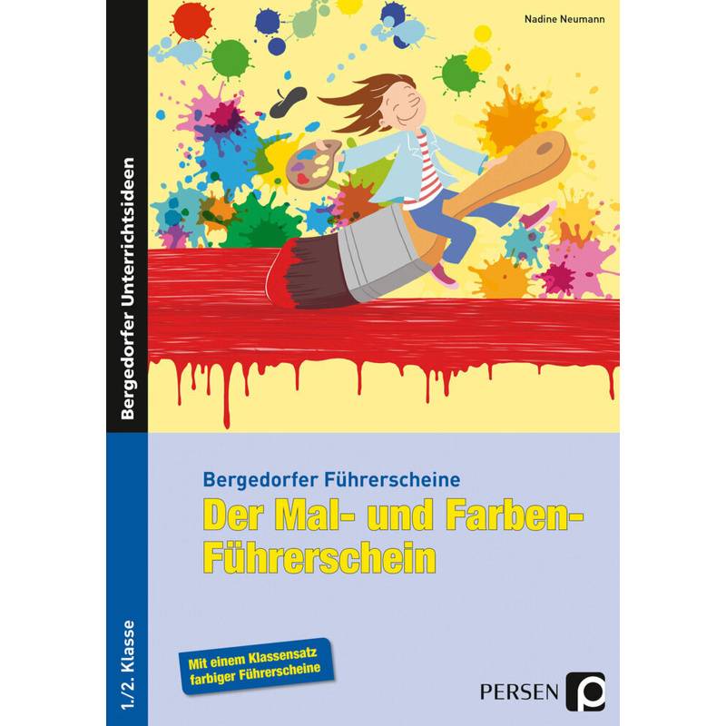 Bergedorfer® Führerscheine / Der Mal- Und Farben-Führerschein - Nadine Neumann, Geheftet von Persen Verlag in der AAP Lehrerwelt
