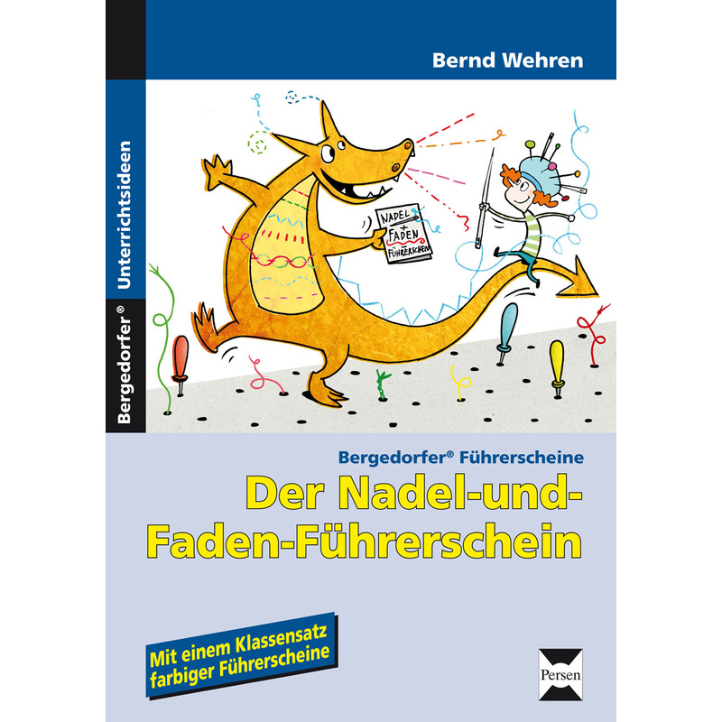 Der Nadel-und-Faden-Führerschein - Bernd Wehren, Geheftet von Persen Verlag in der AAP Lehrerwelt