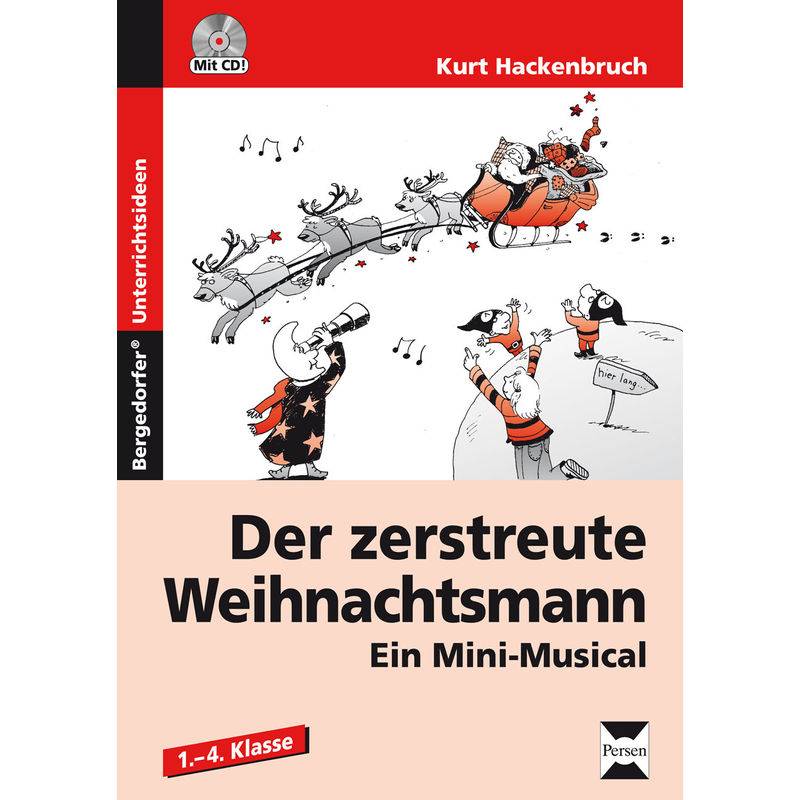 Bergedorfer® Unterrichtsideen / Der Zerstreute Weihnachtsmann, M. 1 Cd-Rom - Kurt Hackenbruch, Gebunden von Persen Verlag in der AAP Lehrerwelt