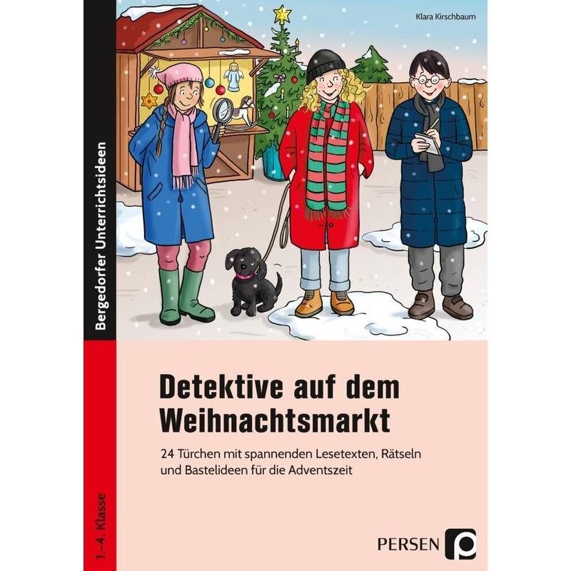 Detektive Auf Dem Weihnachtsmarkt - Klara Kirschbaum, Geheftet von Persen Verlag in der AAP Lehrerwelt