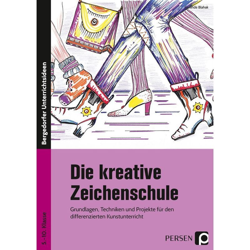 Bergedorfer® Unterrichtsideen / Die Kreative Zeichenschule - Gerlinde Blahak, Geheftet von Persen Verlag in der AAP Lehrerwelt
