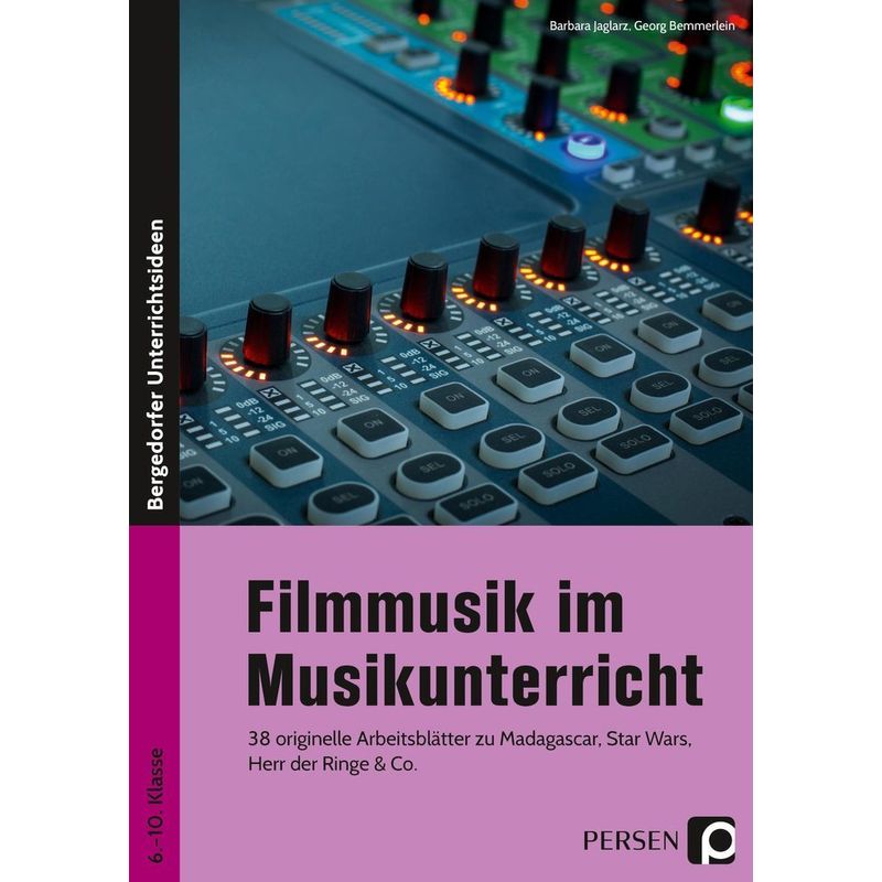 Filmmusik Im Musikunterricht - Barbara Jaglarz, Georg Bemmerlein, Geheftet von Persen Verlag in der AAP Lehrerwelt