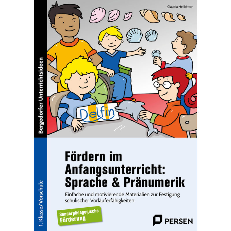 Fördern Im Anfangsunterricht: Sprache & Pränumerik - Claudia Hellkötter, Gebunden von Persen Verlag in der AAP Lehrerwelt