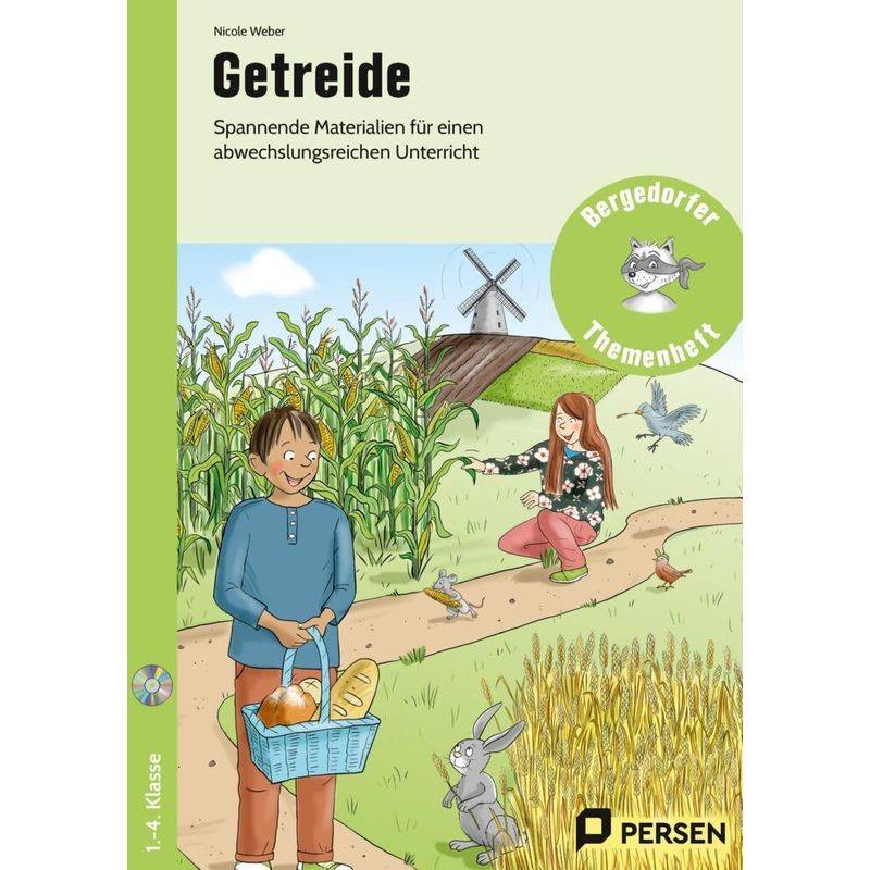 Bergedorfer Themenhefte - Grundschule / Getreide, M. 1 Cd-Rom - Nicole Weber, Gebunden von Persen Verlag in der AAP Lehrerwelt